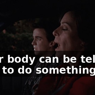 Your body can be telling you to do something...