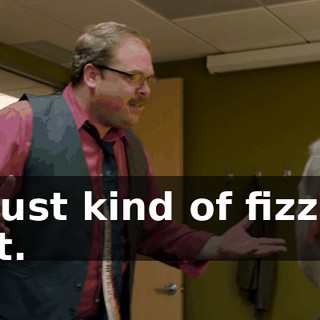 It just kind of fizzles out.