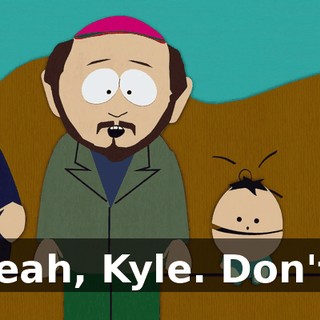 Yeah, Kyle. Don't.