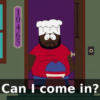 Can I come in?