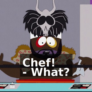 Chef! - What?