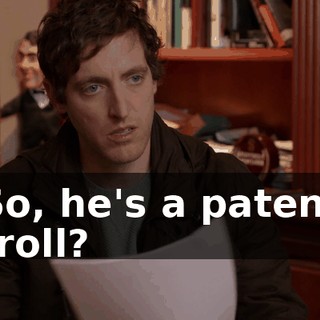 So, he's a patent troll?