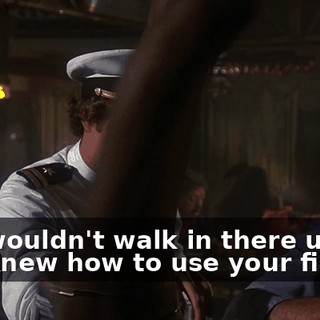 You wouldn't walk in there unless you knew how to use your fists.