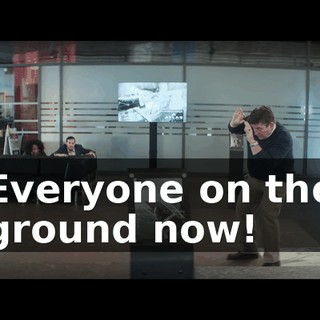 Everyone on the ground now!