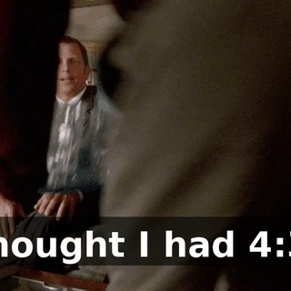 I thought I had 4:30.