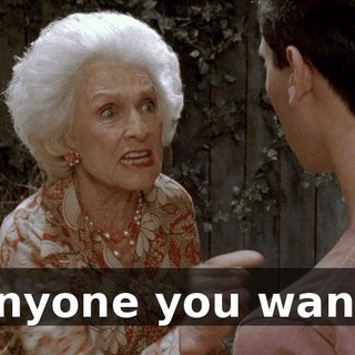 anyone you want.