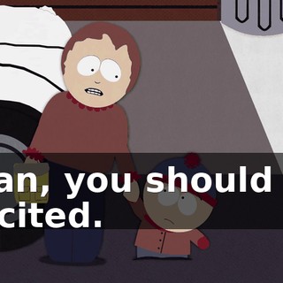 Stan, you should be excited.