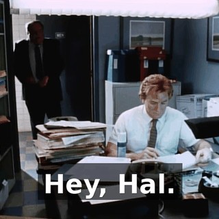 Hey, Hal.