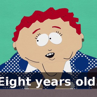 Eight years old.