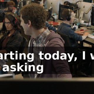Starting today, I will be asking