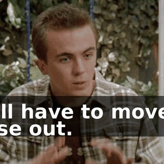 We'll have to move all those out.