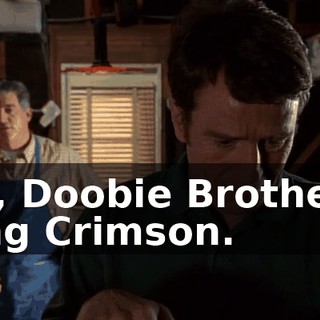 Oh, Doobie Brothers, King Crimson.