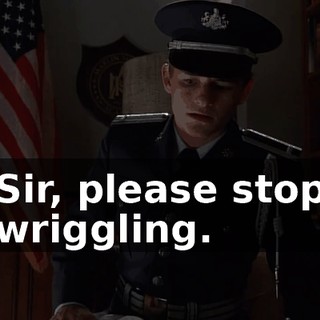 Sir, please stop wriggling.
