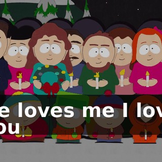 ♪ He loves me I love you ♪