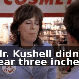 Mr. Kushell didn't tear three inches