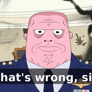 What's wrong, sir?
