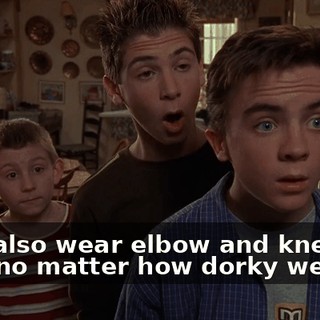 we'll also wear elbow and knee pads no matter how dorky we look.