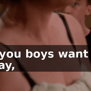 If you boys want to play,