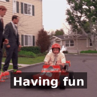 ♪ Having fun ♪