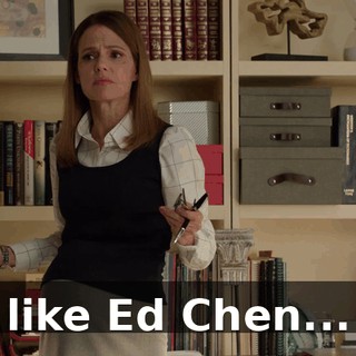 like Ed Chen...