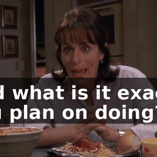 And what is it exactly you plan on doing?