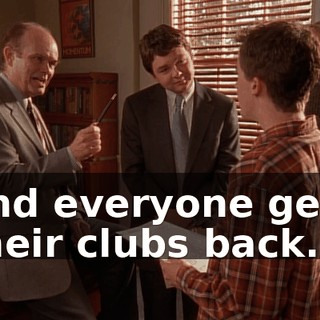 and everyone gets their clubs back.
