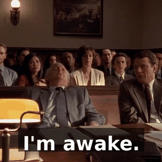 I'm awake.