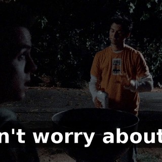 Don't worry about it.
