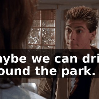 Maybe we can drive around the park.