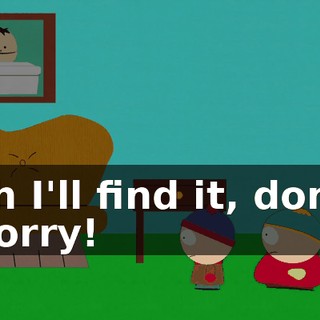 Oh I'll find it, don't worry!