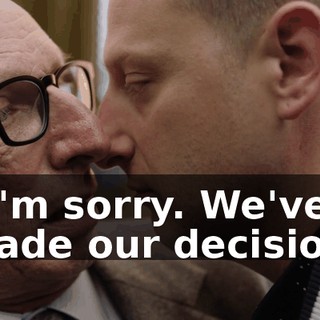 - I'm sorry. We've made our decision.