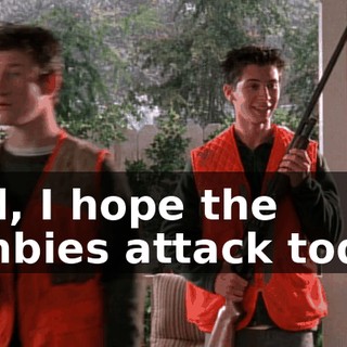 God, I hope the zombies attack today.