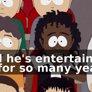 and he's entertained us for so many years.