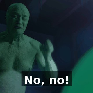 No, no!