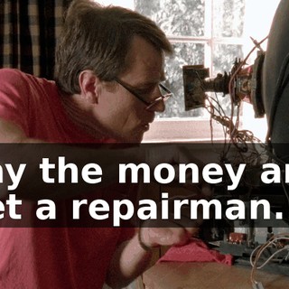 Pay the money and get a repairman.