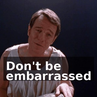 ♪ Don't be embarrassed ♪