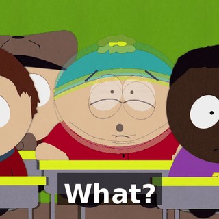 What?
