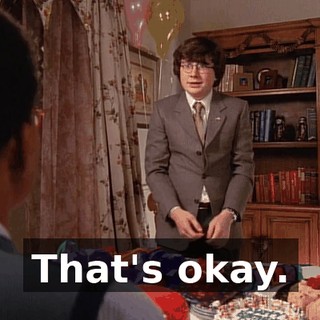 That's okay.