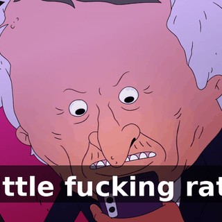 little fucking rat.