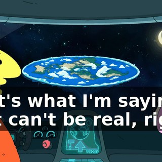That's what I'm saying, that can't be real, right?