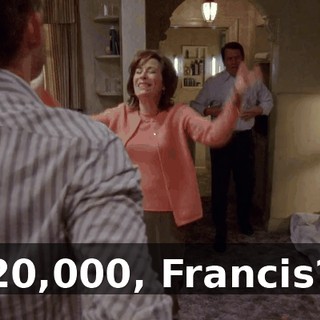 $20,000, Francis?