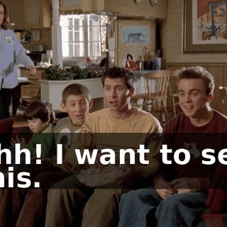 Shh! I want to see this.
