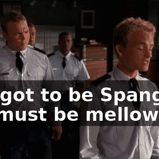It's got to be Spangler. He must be mellowing.