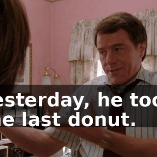 Yesterday, he took the last donut.