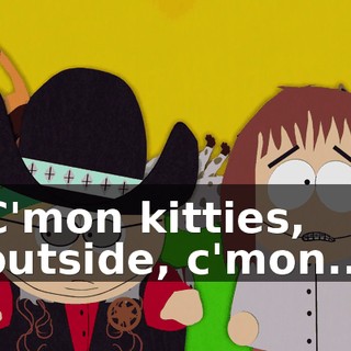 C'mon kitties, outside, c'mon...