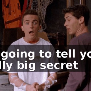 I'm going to tell you a really big secret