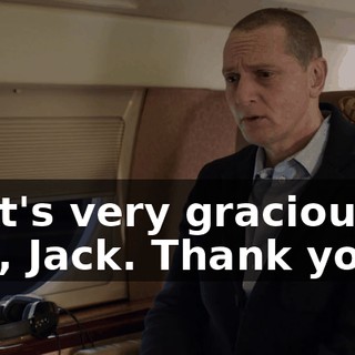 That's very gracious of you, Jack. Thank you.