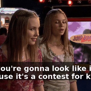No, you're gonna look like idiots because it's a contest for kids.