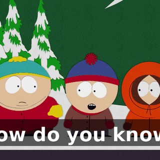 How do you know?