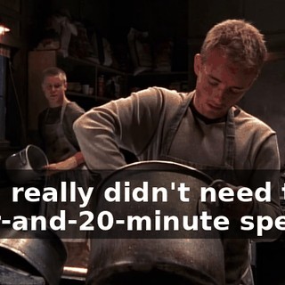 but I really didn't need the hour-and-20-minute speech.